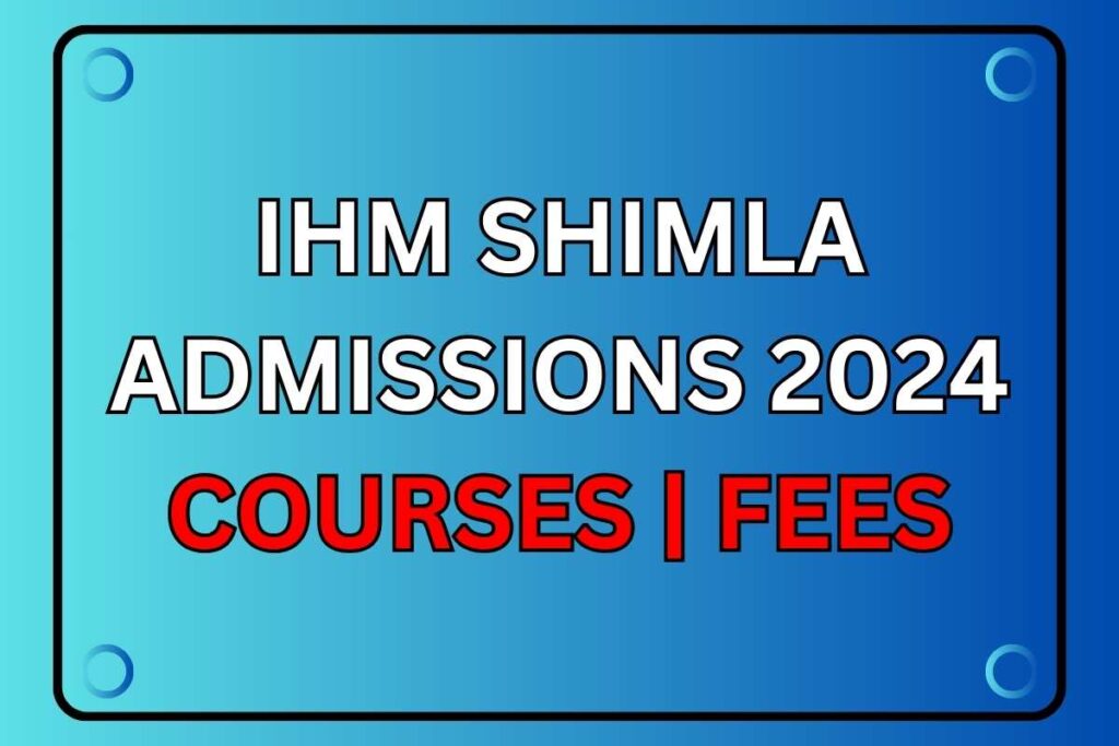 IHM Shimla Admission 2024