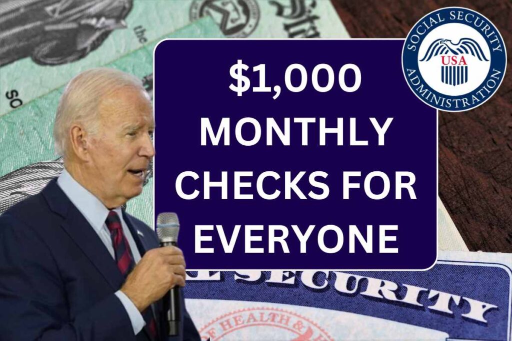 $1,000 Monthly Checks For Everyone July 2024