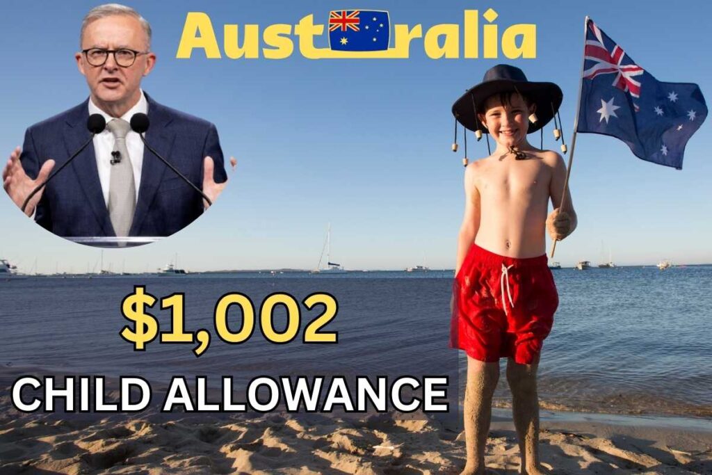 $1,002 Child Allowance Australia 2024