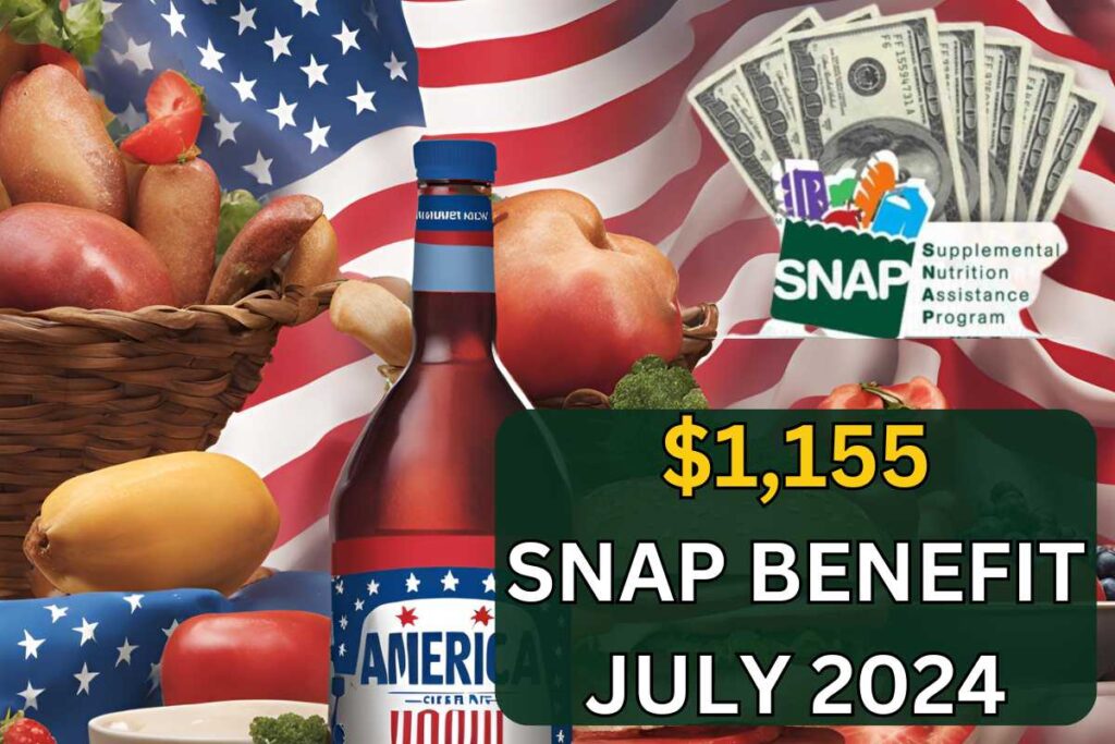 $1,155 Snap Benefit July 2024
