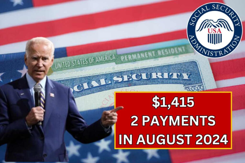 $1,415 2 Payments in August 2024