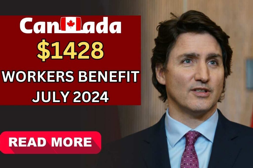 $1428 Canada Workers Benefit July 2024