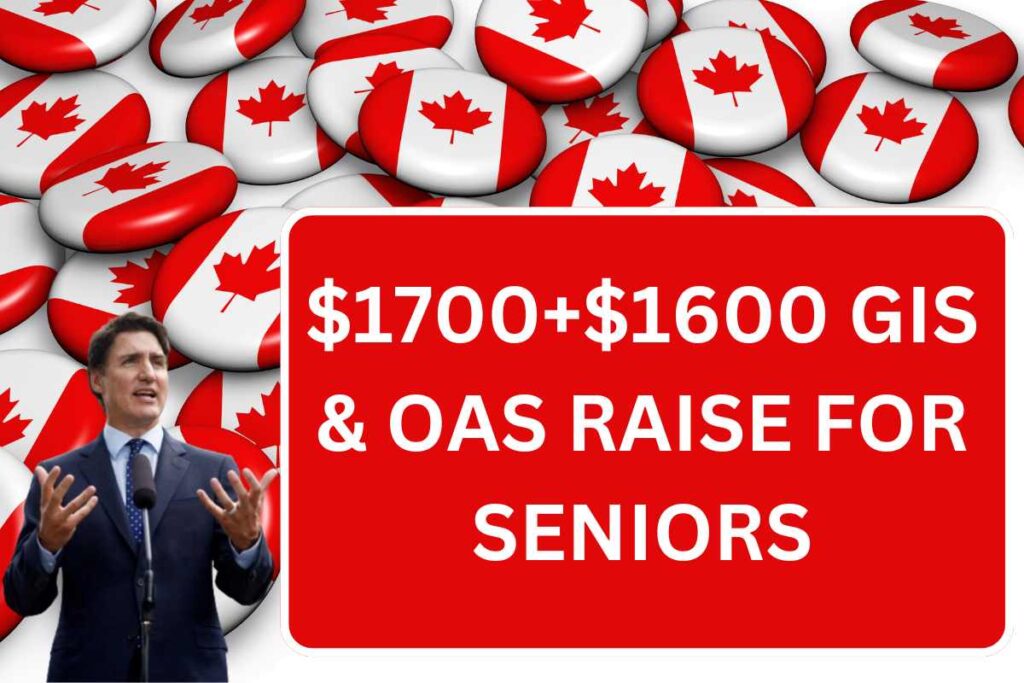 $1700+$1600 GIS & OAS Raise In July 2024 For Seniors - Check Eligibility