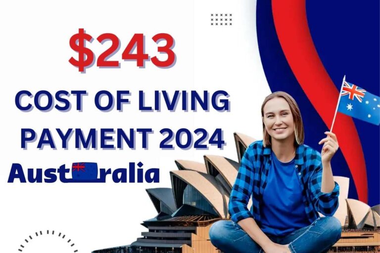 243 Cost of Living Payment Australia July 2024 Check Payout Dates News