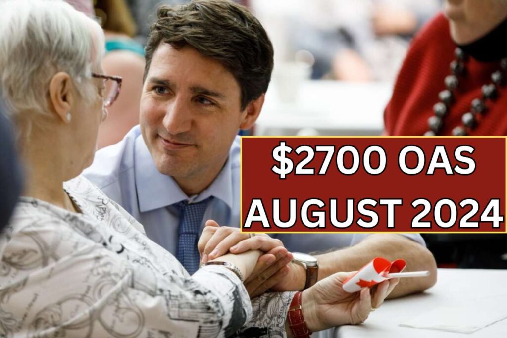 $2700 A Month For OAS In August 2024