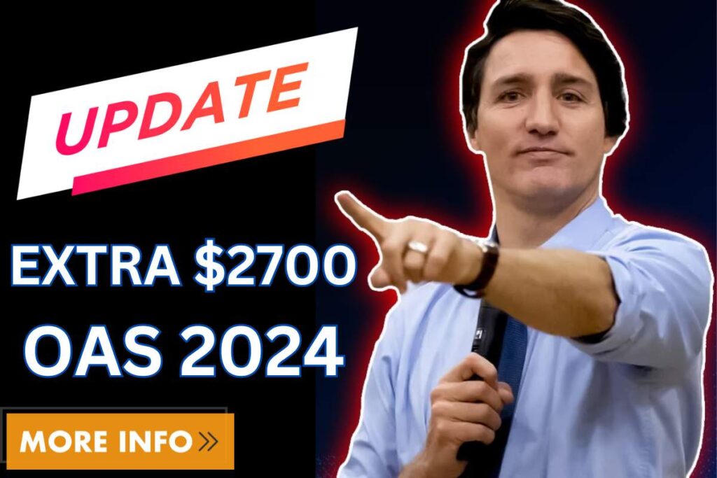 $2700 Extra OAS Update 2024