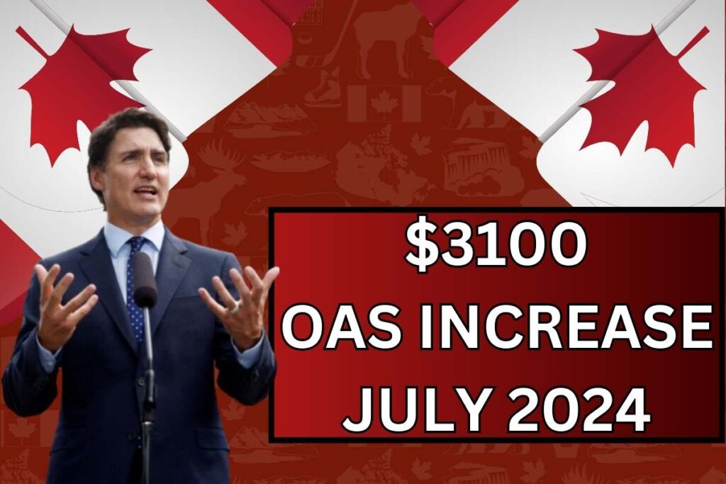 $3100 OAS Increase July 2024