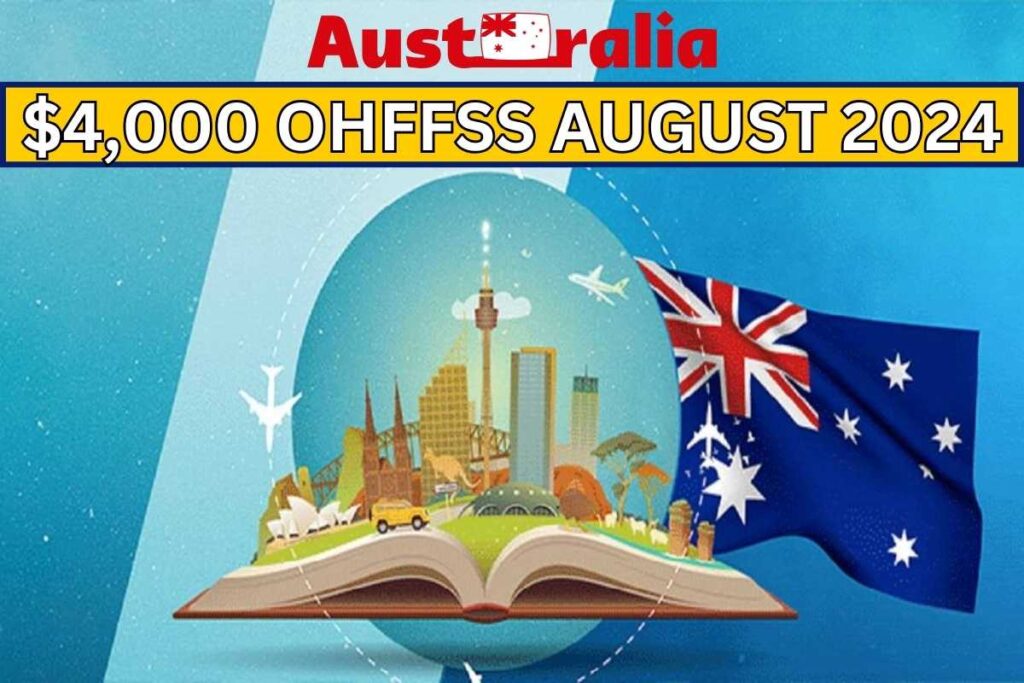 $4,000 OHFFSS Australia August 2024