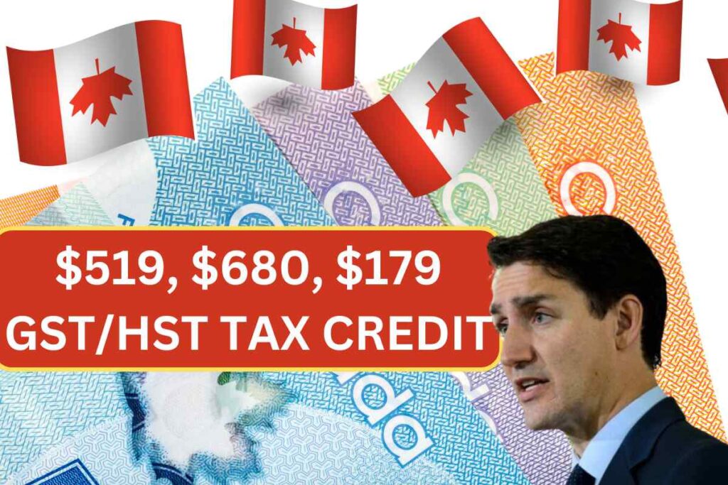 $519, $680, $179 GST/HST Tax Credit August 2024