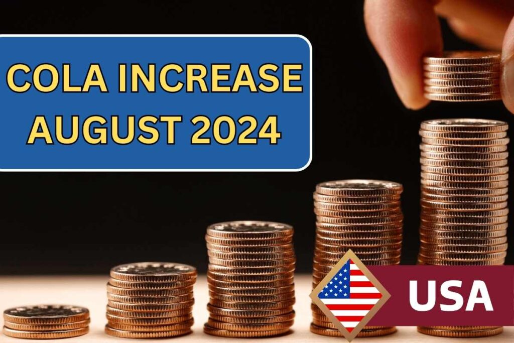 COLA Increase August 2024