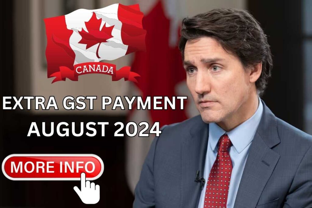 Canada Extra GST Payment August 2024