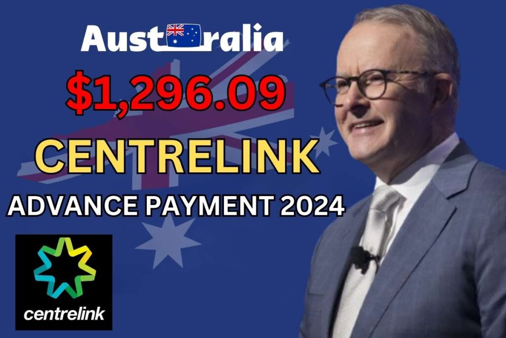 Centrelink $1,296.09 Advance Payment 2024