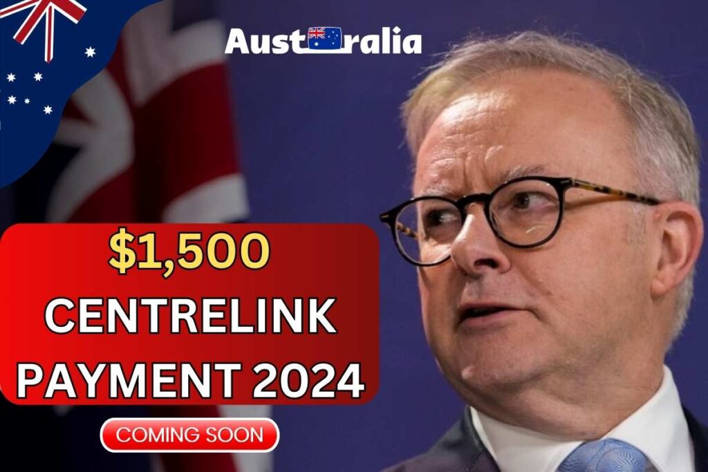 Centrelink $1,500 Payment 2024