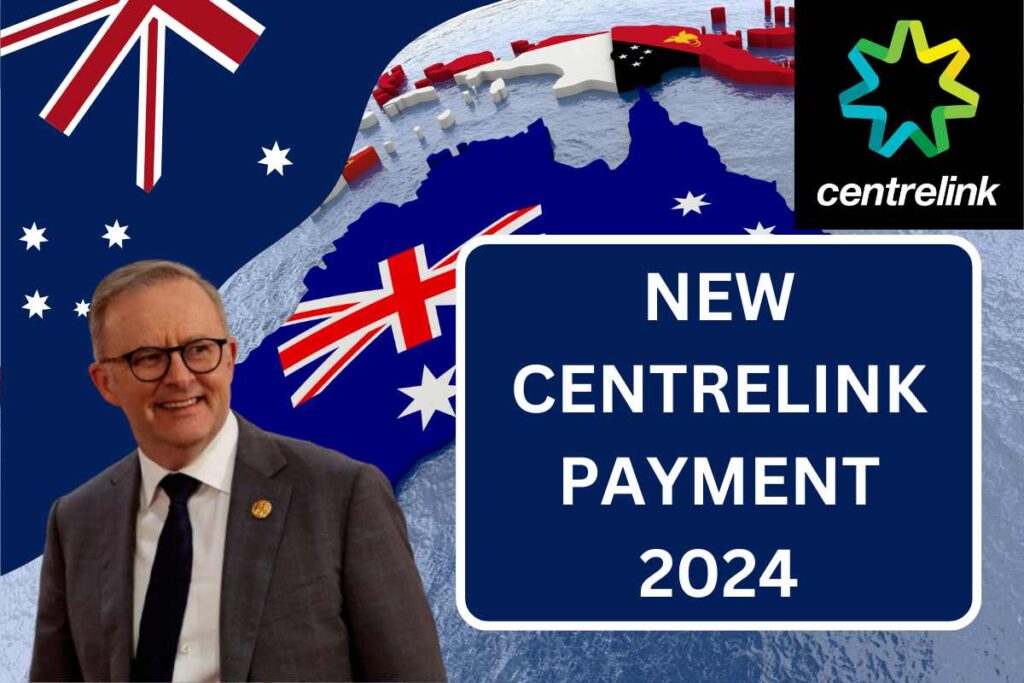 New Centrelink Payment 2024