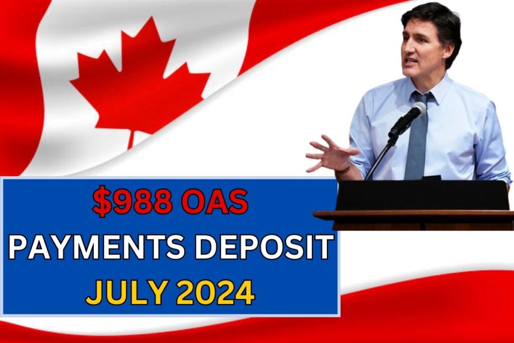 OAS $988 Payments Deposit July 2024