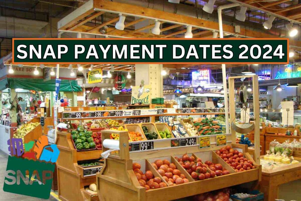 SNAP Payment Dates 2024