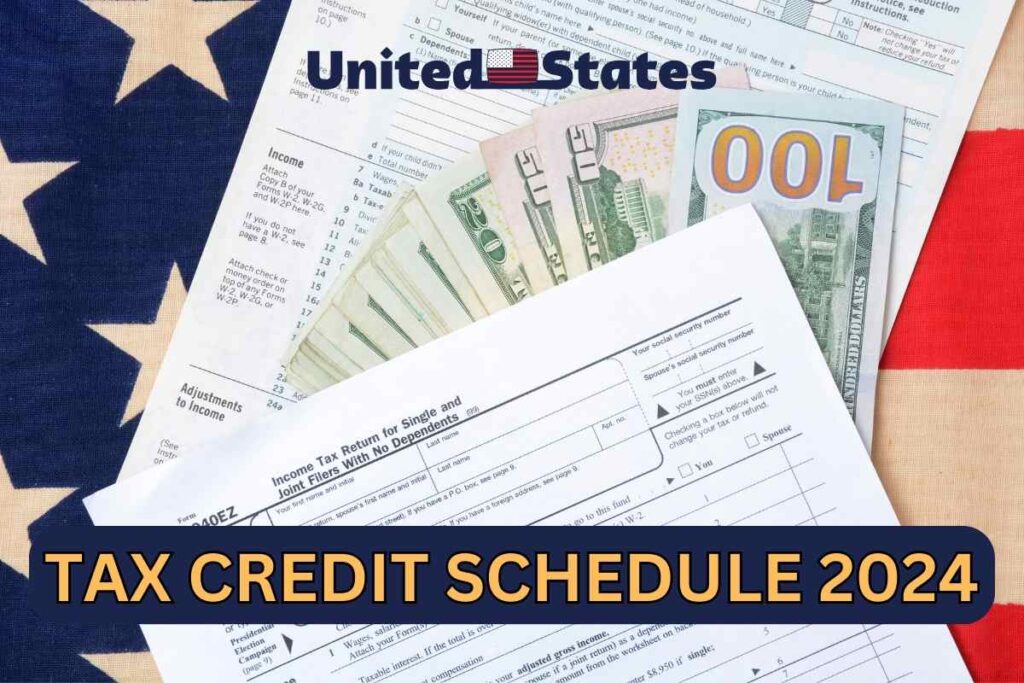 Tax Credit Schedule 2024 United States