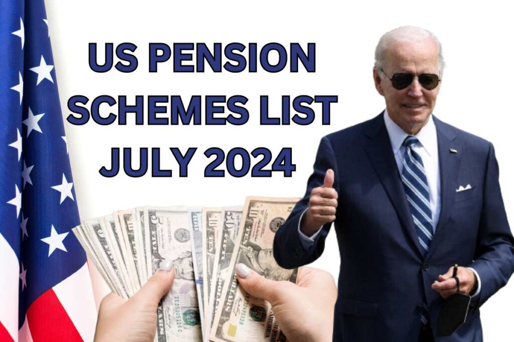 US Pension Schemes List July 2024 