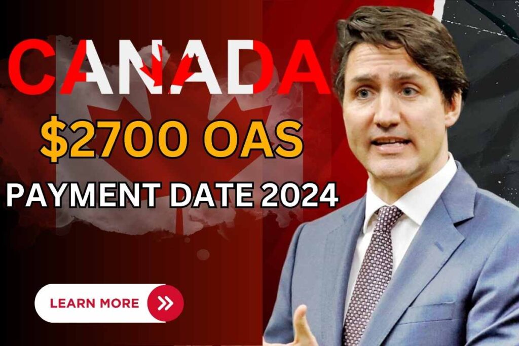 $2700 Per Month OAS Payment Date 2024