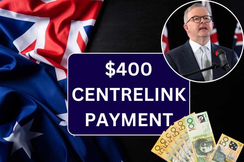 $400 Centrelink Payment In August 2024 - Know Eligibility & Payout Dates