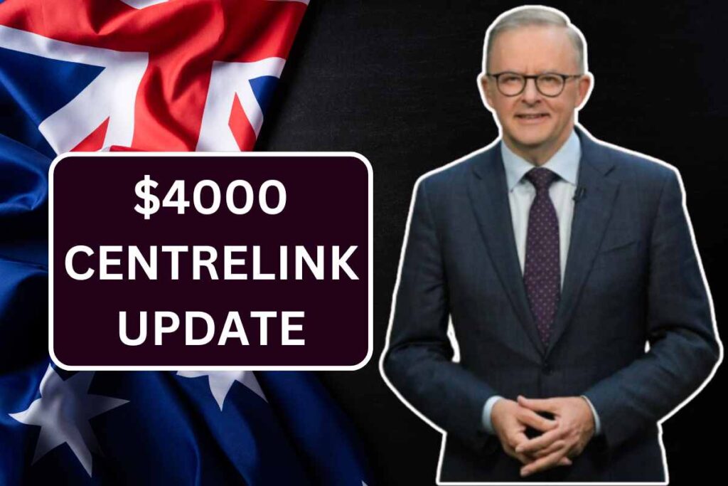 $4000 Centrelink Update August 2024 - Check Who Is Eligible & Payout Dates