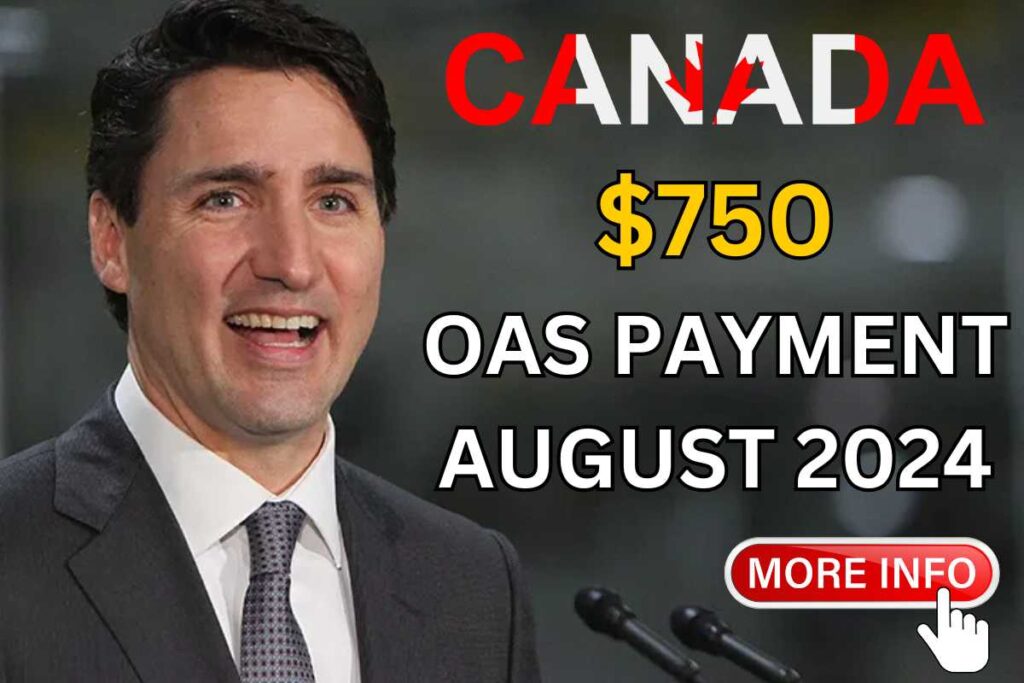 $750 OAS Payment August 2024