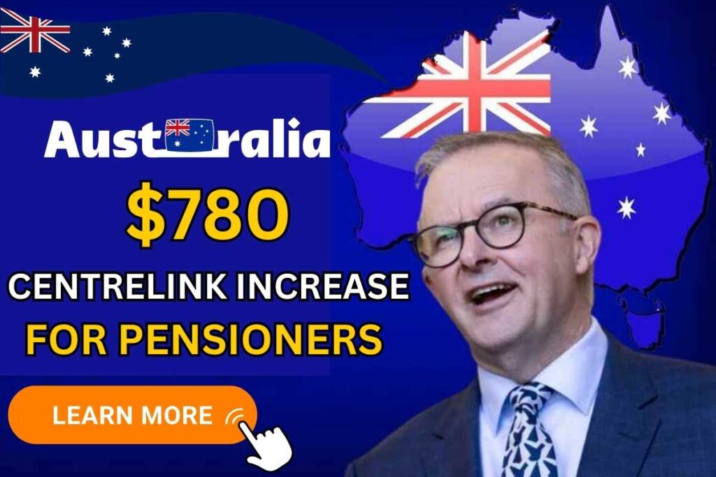 $780 Centrelink Increase for Pensioners 2024