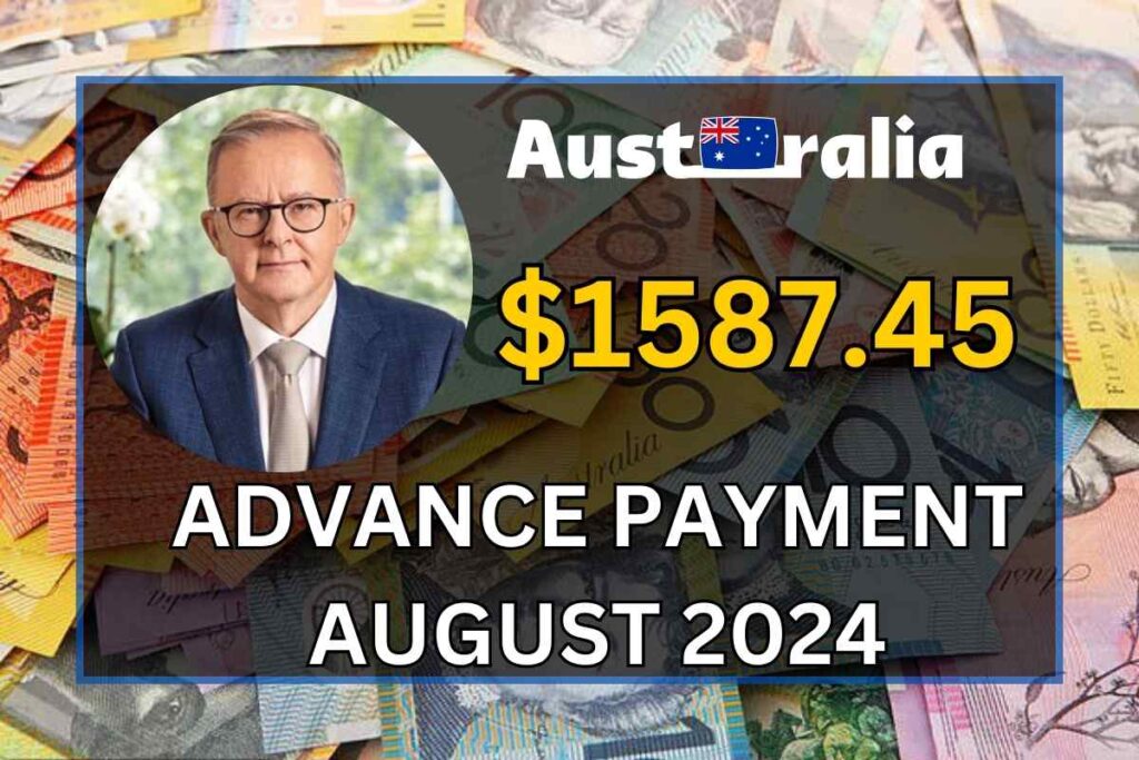 Australia $1587.45 Advance Payment August 2024