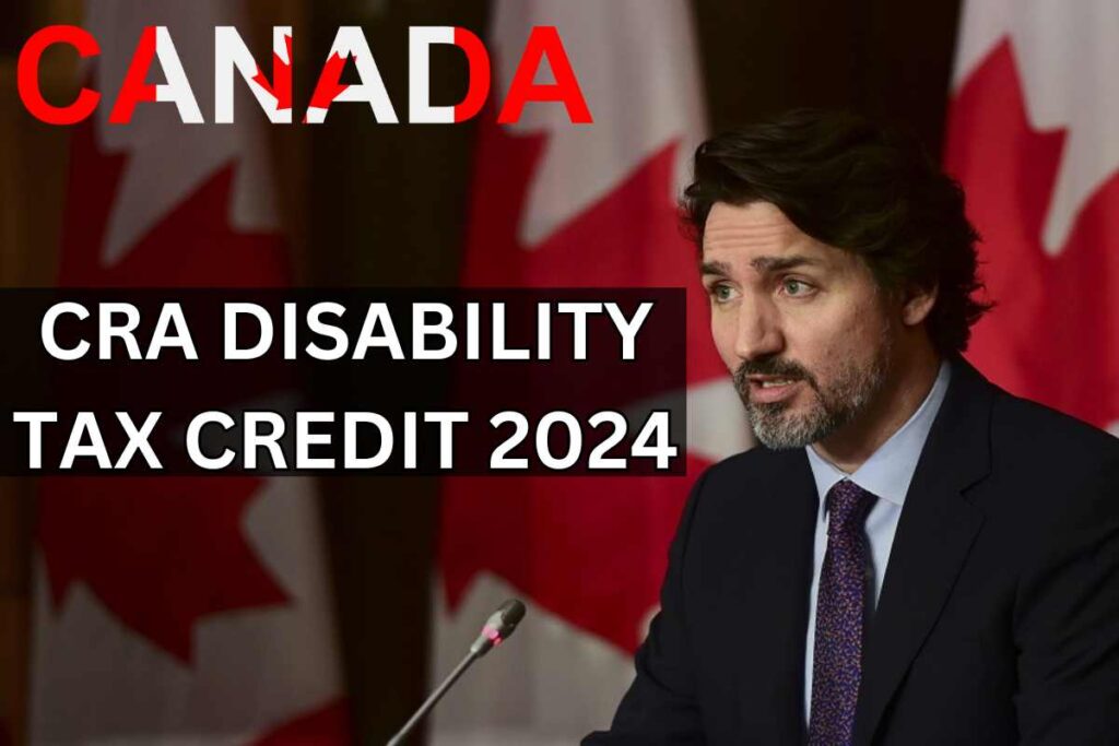 CRA Disability Tax Credit 2024