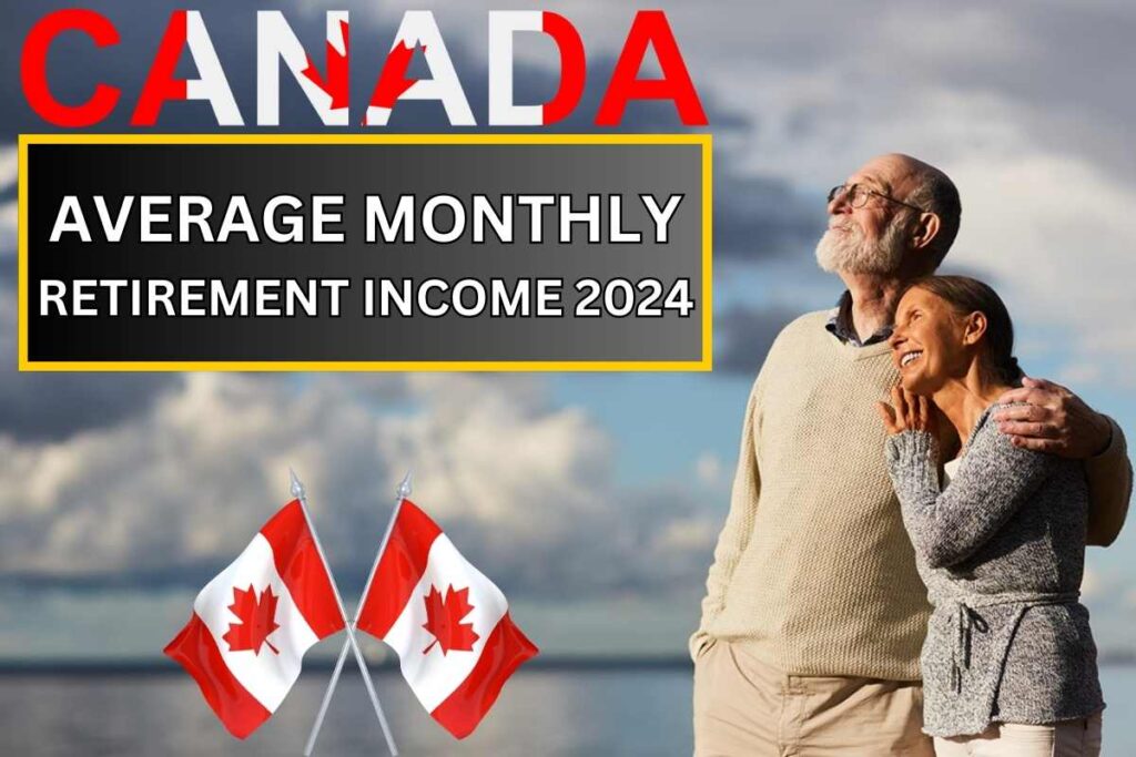 Canada Average Monthly Retirement Income 2024