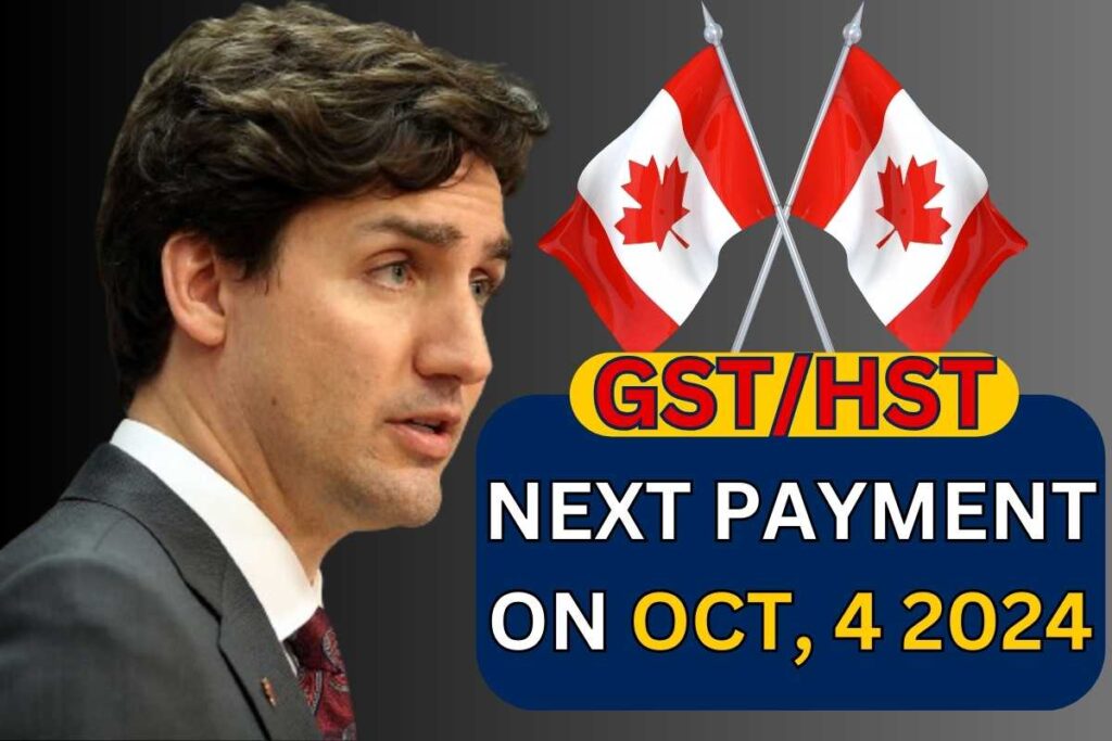 Canada GSTHST Next Payment On Oct, 4 2024