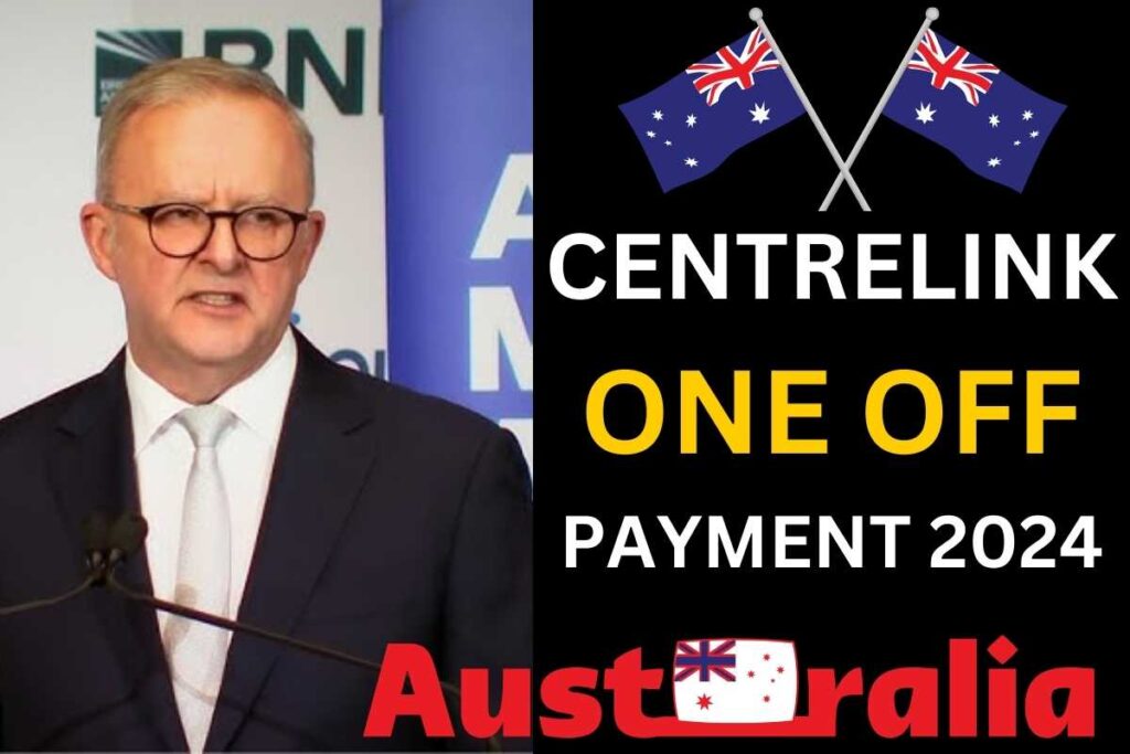 Centrelink One Off Payment 2024